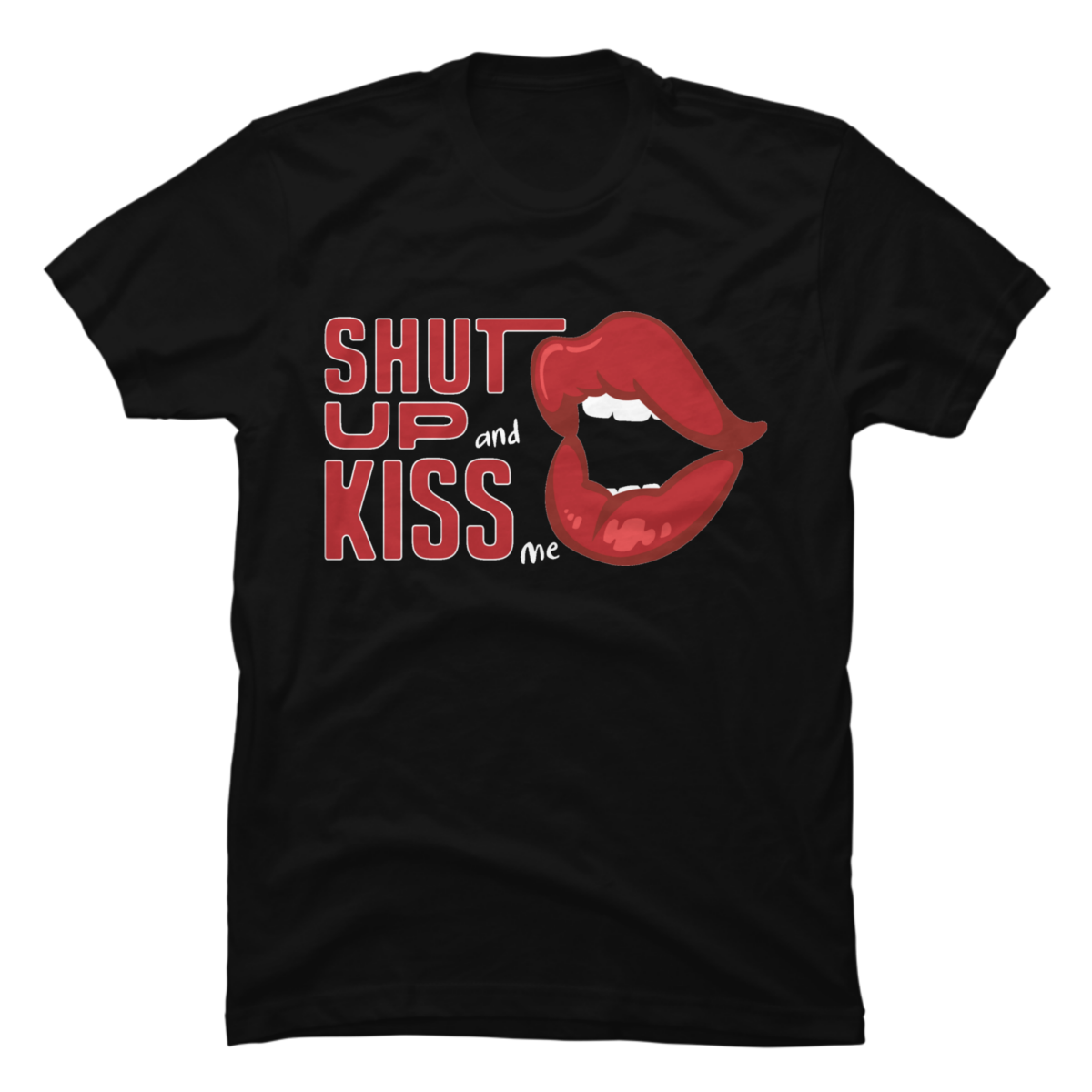 shut up and kiss me shirt